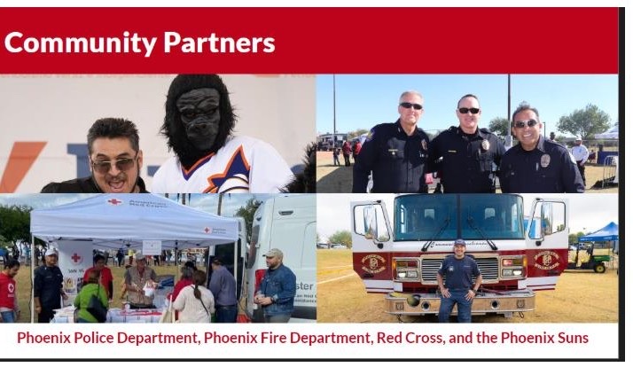Community partners: Phoenix Police Department, Phoenix Fire Department, Red Cross, and the Phoenix Suns