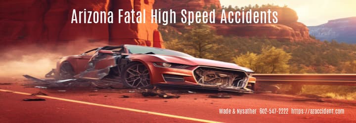 Graphic with Text overlay Arizona High Speeds Accidents Can Be Fatal
